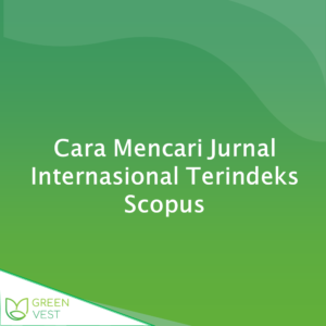 Cara Mencari Jurnal Internasional Terindeks Scopus